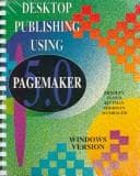 Tapa de Desktop Publishing Using Pagemaker Five Zero Windows Version