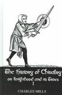Tapa de The History of Chivalry or Knighthood and its Times
