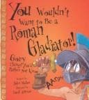 Tapa de You Wouldn't Want to Be a Roman Gladiator! (You Wouldn't Want To¿)