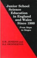 Tapa de Junior school science education in England and Wales since 1900