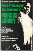 Tapa de More philosophy and opinions of Marcus Garvey