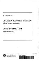 Tapa de Women Beware Women and Pity in History (Playscript, 112)