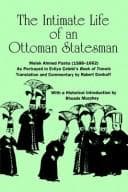 Tapa de The Intimate Life of an Ottoman Statesman, Melek Ahmed Pasha,