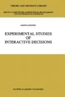 Tapa de Experimental Studies of Interactive Decisions (Theory and Decision Library C)