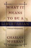 Tapa de What It Means to Be a Libertarian