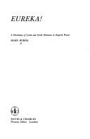 Tapa de Eureka ! A Dictionary of Latin and Greek Elements in English Words