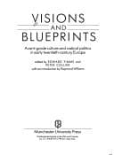 Tapa de Visions and blueprints : avant-garde culture and radical politics in early twentieth-century Europe