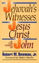 Tapa de The Jehovah's Witnesses, Jesus Christ, and the Gospel of John