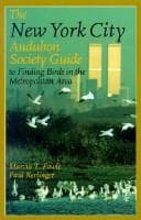 Tapa de The New York City Audubon Society guide to finding birds in the metropolitan area