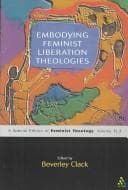 Tapa de Embodying feminist liberation theologies