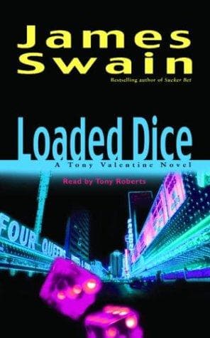 Tapa de Loaded Dice (Tony Valentine Novels)