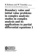 Tapa de Boundary value and initial value problems in complex analysis