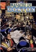 Tapa de La Masacre De Boston/The Boston Massacre (Historia Grafica)