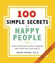 Tapa de 100 Simple Secrets of Happy People, The
