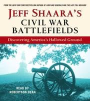 Tapa de Jeff Shaara's Civil War Battlefields
