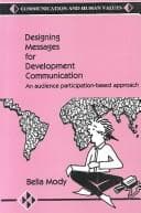 Tapa de Designing Messages for Development Communication