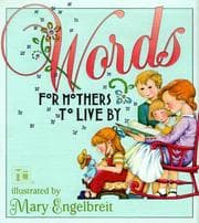 Tapa de Words for mothers to live by