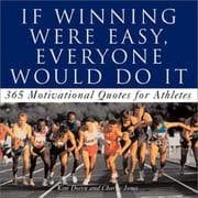 Tapa de If winning were easy, everyone would do it