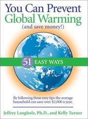 Tapa de You can prevent global warming (and save money!) : 51 easy ways