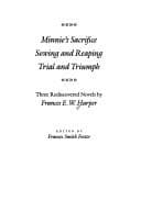 Tapa de Minnie's sacrifice ; Sowing and reaping ; Trial and triumph