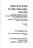 Tapa de Who was who in the theatre, 1912-1976 : a biographical dictionary of actors, actresses, directors, playwrights, and producers of the English-speaking theatre