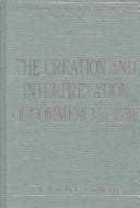 Tapa de The creation and interpretation of commercial law