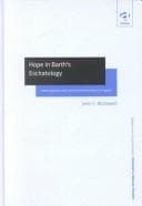 Tapa de Hope in Barth's Eschatology-Interrogations and transformations beyond tragedy (Ashgate New Critical Thinking In Theology & Biblical Studies)
