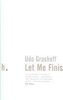 Tapa de LET ME FINISH; ED. BY UDO GRASHOFF