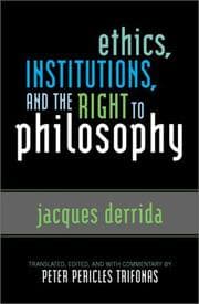 Tapa de Ethics, Institutions, and the Right to Philosophy