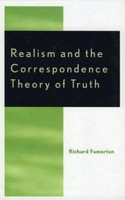 Tapa de Realism and the Correspondence Theory of Truth (Studies in Epistemology and Cognitive Theory)