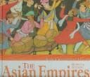 Tapa de The Asian Empires (World Historical Atlases)