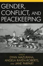 Tapa de Gender, Conflict, and Peacekeeping (War and Peace Library)