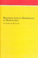 Tapa de Building Local Democracy In Barcelona (Studies in Political Science)