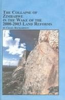 Tapa de The Collapse Of Zimbabwe In The Wake Of The 2000-2003 Land Reforms (Studies in African Economic and Social Development)