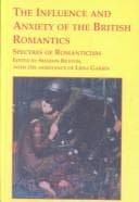 Tapa de The influence and anxiety of the British romantics : spectres of romanticism