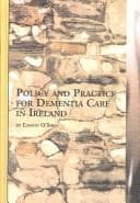 Tapa de Policy and Practice for Dementia Care in Ireland (Studies in Health and Human Services, V. 51)