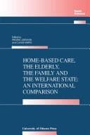 Tapa de Home-based care, the elderly, the family, and the welfare state