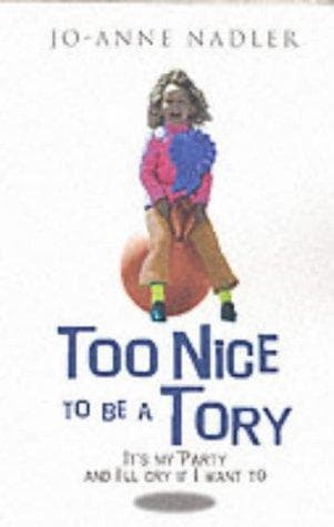 Tapa de Too Nice to Be a Tory