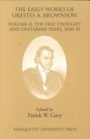 Tapa de The early works of Orestes A. Brownson