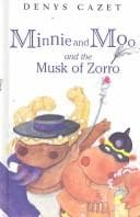Tapa de Minnie and Moo and the Musk of Zorro. Hardcover Book & Cassette