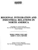 Tapa de Regional integration and industrial relations in North America