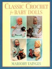 Tapa de Classic Crochet for Baby Dolls