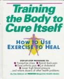 Tapa de Training the Body to Cure Itself