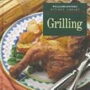 Tapa de Grilling (Williams-Sonoma Kitchen Library)