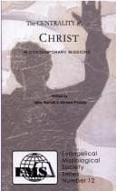 Tapa de The Centrality of Christ in Contemporary Missions (Evangelical Missiological Society)