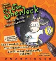 Tapa de Joe Sherlock, Kid Detective CD Audio Collection: Case 000001:The Haunted Toolshed,Case 000002:The Neighborhood Stink,Case 000003:The Missing Monkey-Eye Diamond (Joe Sherlock, Kid Detective)