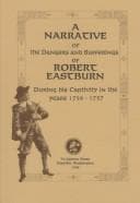 Tapa de A narrative of the dangers and sufferings of Robert Eastburn during his captivity in the years 1756-1757