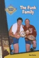 Tapa de The Funk Family (Davies, Ross. Wrestling Greats.)
