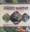 Tapa de Food Chains in a Forest Habitat (The Library of Food Chains and Food Webs)