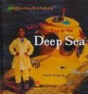 Tapa de Let's Take a Field Trip to the Deep Sea (Furgang, Kathy. Neighborhoods in Nature.)